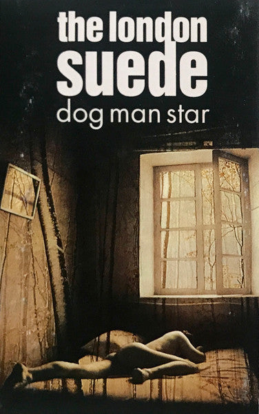 London Suede- Dog Man Star