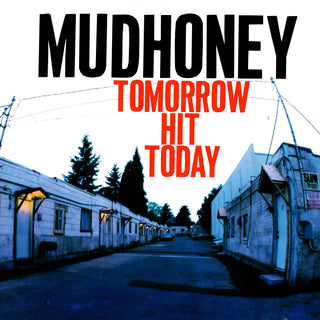 Mudhoney- Tomorrow Hit Today [Red Vinyl, Brick & Mortar Exclusive] (Rocktober 2026) (PREORDER)