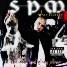 SPM (South Park Mexican)- Never Change