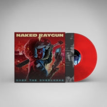 Naked Raygun- Over The Overlords - Red Colored Vinyl