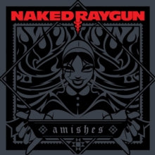 Naked Raygun- Amishes - Red Swirl Colored Vinyl