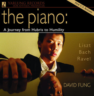 the album cover for David Fung - Piano: A Journey from Hubris to Humility