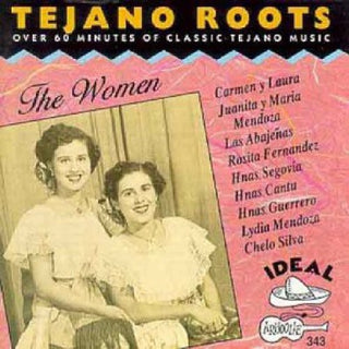 the album cover for Tejano Roots Women - Tejano Roots Women / Various