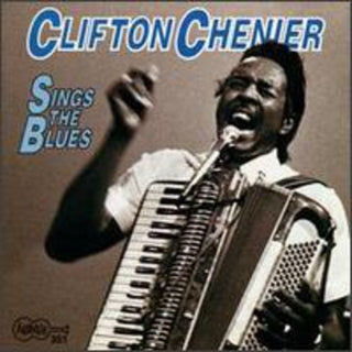 the album cover for Clifton Chenier - Clifton Sings The Blues