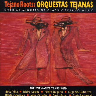 the album cover for Tejano Roots-Orquestas Teja - Tejano Roots: Orquestas Tejanas (1947-60) / Var