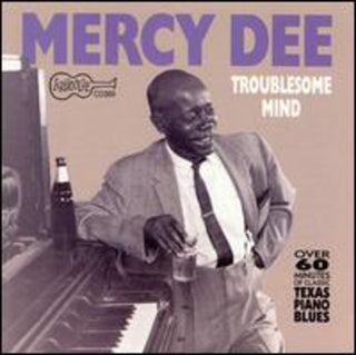 the album cover for Mercy Dee Walton - Troublesome Mind