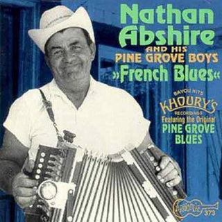 the album cover for Nathan Abshire - French Blues