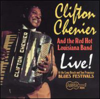 the album cover for Clifton Chenier - Live at Long Beach & San Francisco Blues Festivals