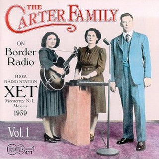 the album cover for The Carter Family - On Border Radio 1939