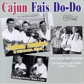 the album cover for Cajun Fais Do-Do - Cajun Pais Dodo / Various