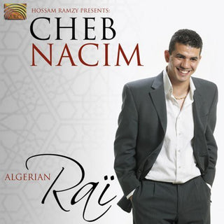 the album cover for Cheb Nacim - Algerian Rai