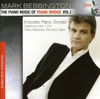 the album cover for Mark Bebbington - Piano Music of Frank Bridge 1