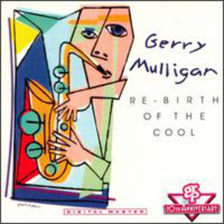 the album cover for Gerry Mulligan - Re-Birth of the Cool