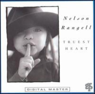 the album cover for Nelson Rangell - Truest Heart