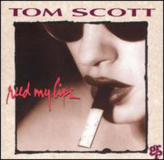 the album cover for Tom Scott - Reed My Lips