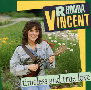 the album cover for Rhonda Vincent - Timeless & True Love