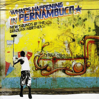 the album cover for Brazil Classics - Brazil Classics, Vol. 7: What's Happening In Pernambuco, New Sounds OfThe Brazilian Northeast