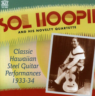 the album cover for Sol Hoopii & His Novelty Quartette - Classic Hawaiian Steel Guitar 1933-34