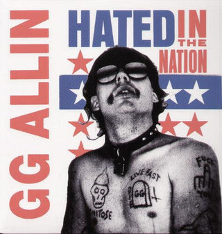 G.G. Allin- Hated in the Nation