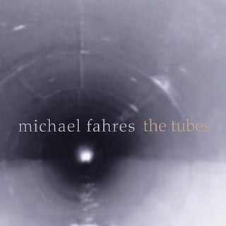 the album cover for Michael Fahres - Tubes