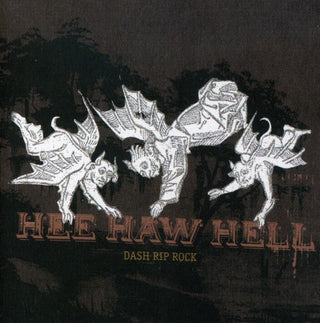 the album cover for Dash Rip Rock - Hee Haw Hell