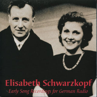 the album cover for Elisabeth Schwarzkopf - Early Song Recordings for German Radio