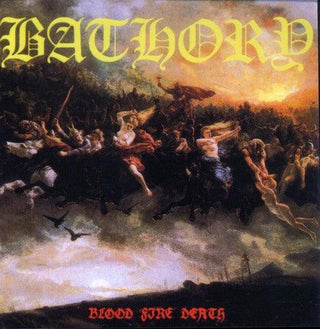 Bathory- Blood Fire Death