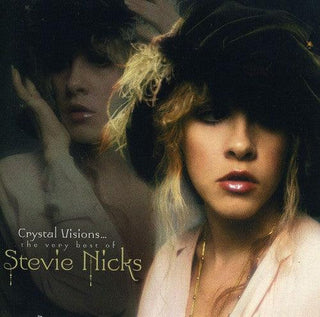 Stevie Nicks- Crystal Visions: Very Best Of Stevie Nicks