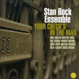 the album cover for The Stan Bock Ensemble - Your Check's in the Mail