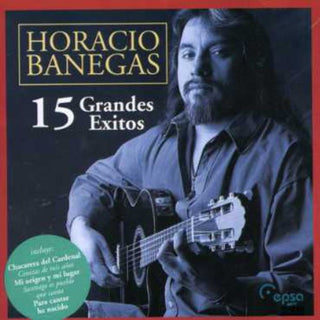 the album cover for Horacio Banegas - 15 Grandes Exitos