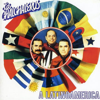 the album cover for Los Chalchaleros - A Latinoamerica [Import]