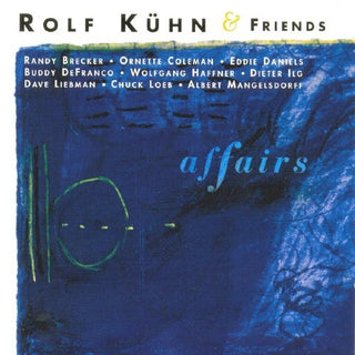 Rolf Kuhn & Friends- Affairs