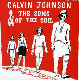 the album cover for Calvin Johnson - Calvin Johnson & the Sons of the Soil
