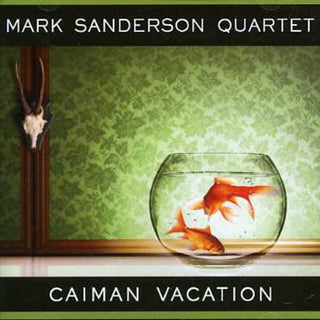 the album cover for Mark Sanderson - Caiman Vacation