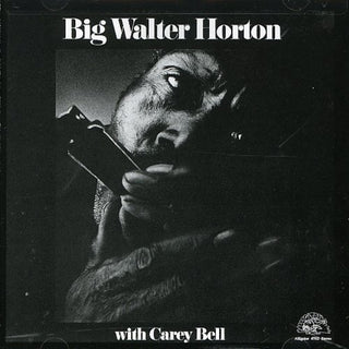 the album cover for Big Walter Horton - With Carey Bell