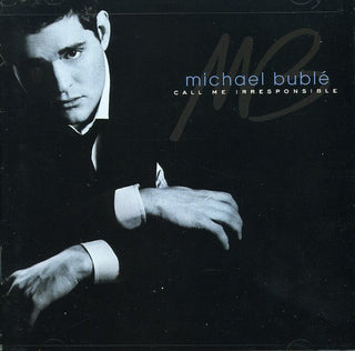 the album cover for Michael Buble - Call Me Irresponsible