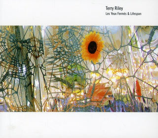 the album cover for Terry Riley - Yeux Fermes & Lifespan (Original Soundtrack)