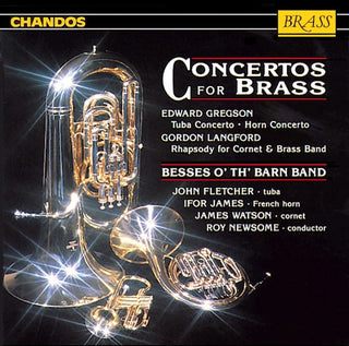 the album cover for Besses O' Th' Barn Band - Concertos for Brass