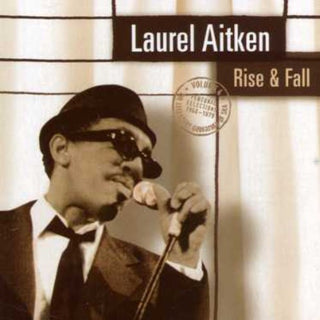 the album cover for Laurel Aitken - Rise & Fall [Import]