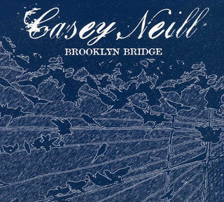 the album cover for Casey Neill - Brooklyn Bridge