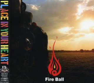 the album cover for Fire Ball - Place in Your Heart