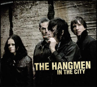 the album cover for The Hangmen - In the City