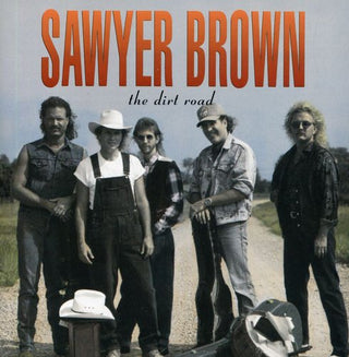 the album cover for Sawyer Brown - Dirt Road