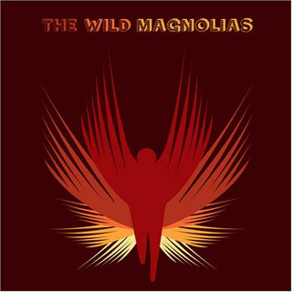 the album cover for WILD MAGNOLIAS - They Call Us Wild