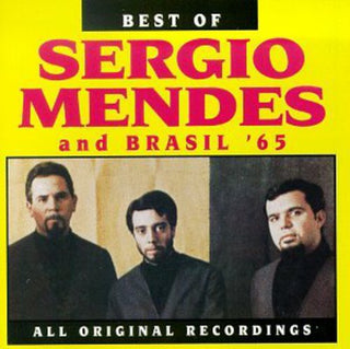 the album cover for Sergio Mendes & Brasil '65 - Best of