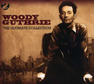 the album cover for Woody Guthrie - Ultimate Collection [Import]