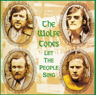 the album cover for The Wolfe Tones - Let the People Sing