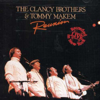 the album cover for The Clancy Brothers - Reunion