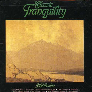 the album cover for Phil Coulter - Classic Tranquility