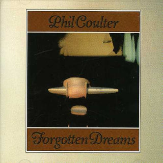 the album cover for Phil Coulter - Forgotten Dreams